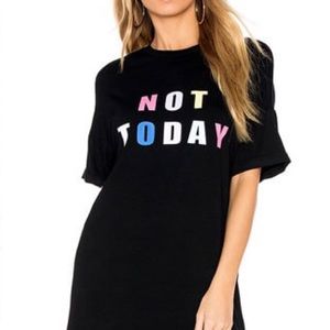 Not Today Tshirt Dress